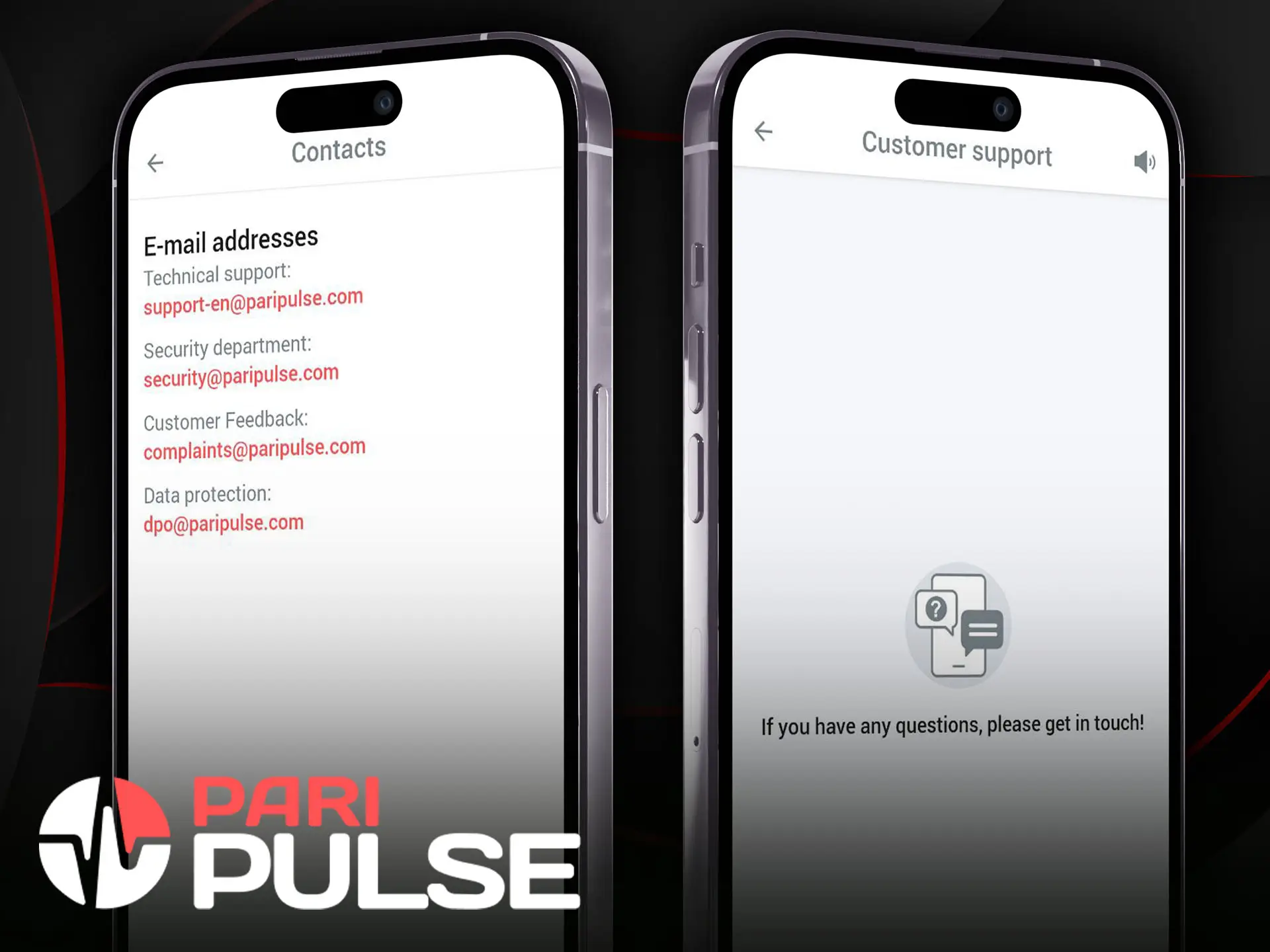 Contact customer support right in the PariPulse app.